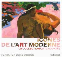 Icônes de l'art moderne : la collection Chtchoukine : exposition, Paris, Fondation Louis Vuitton, 22 octobre 2016-5 mars 2017