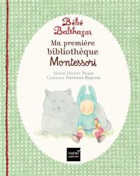 Bébé Balthazar : ma première bibliothèque Montessori