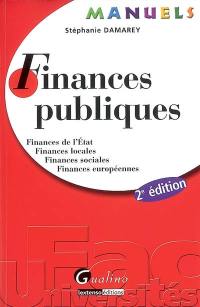 Finances publiques : finances de l'Etat, finances locales, finances sociales, finances européennes