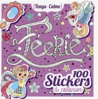 Féerie : 100 stickers à colorier