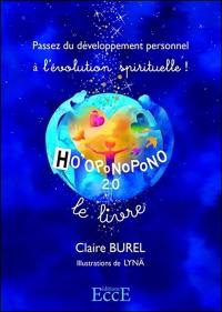 Ho'oponopono 2.0 : le livre : passez du développement personnel à l'évolution spirituelle !