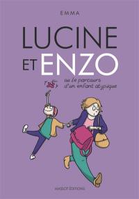 Lucine et Enzo ou Le parcours d'un enfant atypique