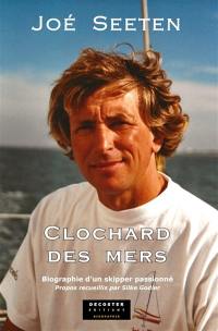 Clochard des mers : biographie d'un skipper passionné