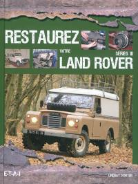 Restaurez votre Land Rover série III