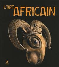 African art. Art africain. Afrikanische Kunst. Arte africano. Arte africana. Afrikaanse kunst