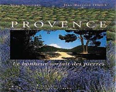 Provence : le bonheur sortait des pierres