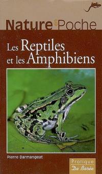 Les reptiles et les amphibiens