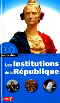 Les institutions de la République