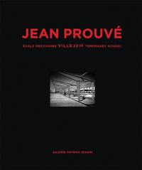Jean Prouvé. Vol. 10. Ecole provisoire Villejuif. Villejuif temporary school