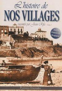 L'histoire de nos villages. Vol. 2