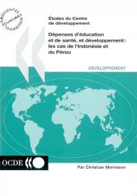 Dépenses d'éducation et de santé, et développement : les cas de l'Indonésie et du Pérou