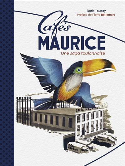 Cafés Maurice : une saga toulonnaise
