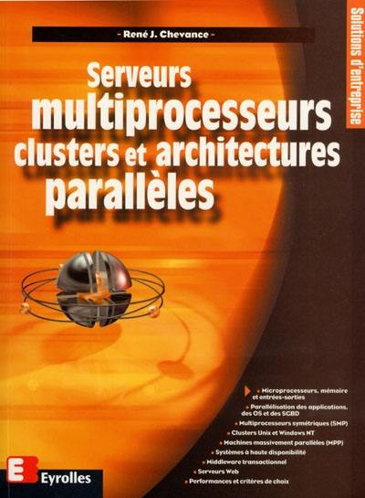 Serveurs multiprocesseurs clusters et architectures parallèles