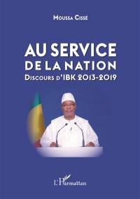 Au service de la nation : discours d'IBK : 2013-2019
