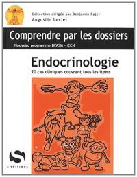 Endocrinologie : 20 cas cliniques couvrant tous les items : nouveau programme DFASM-iECN