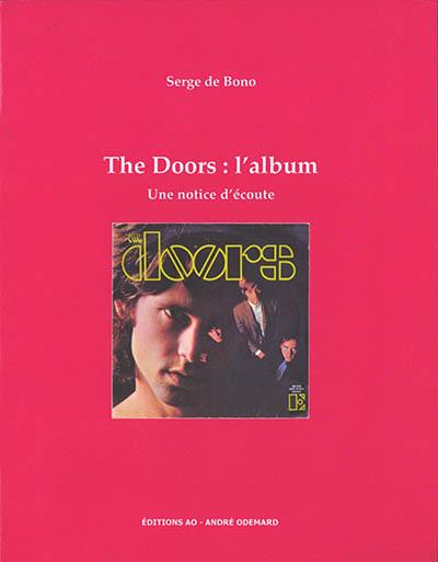 The Doors : l'album : une notice d'écoute