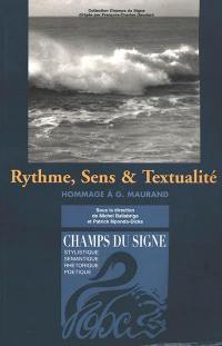 Rythme, sens & textualité : hommage à G. Maurand