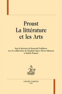 Proust : la littérature et les arts