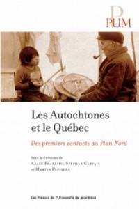 Les autochtones et le Québec : premiers contacts au Plan Nord