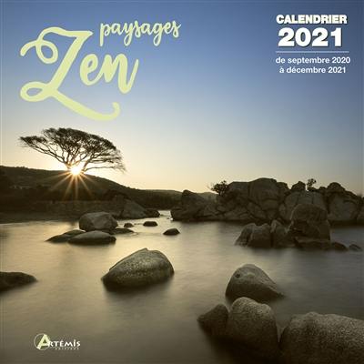Paysages zen : calendrier 2021 : de septembre 2020 à décembre 2021