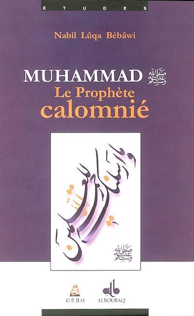 Muhammad, le Prophète calomnié