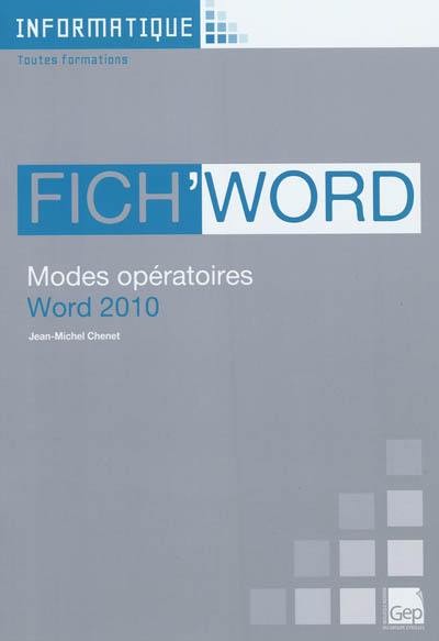 Fich'Word : modes opératoires Word 2010