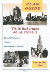 Visite historique de la Rochelle : circuit découverte, histoire, monuments et musées
