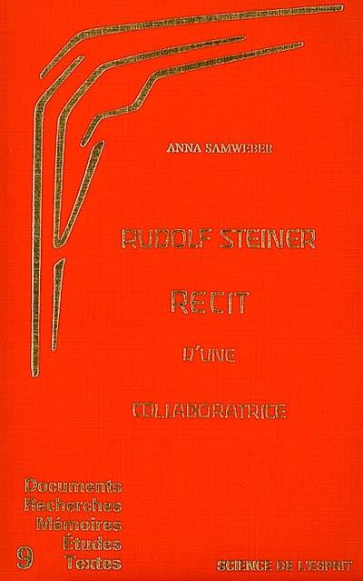 Rudolf Steiner : récit d'une collaboratrice