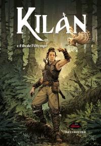 Kilan. Vol. 1. Fils de l'Olympe