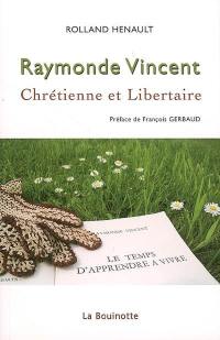 Raymonde Vincent : chrétienne et libertaire