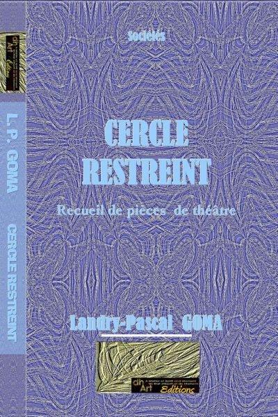 Cercle Restreint : recueil de pièces de théâtre