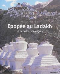 Epopée au Ladakh : le pays des monastères : trekking au Ladakh, 7 au 22 septembre 2002...