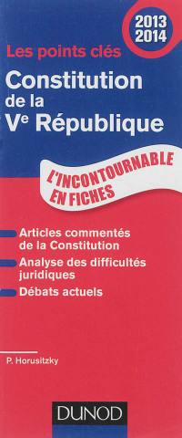 Constitution de la Ve République, 2013-2014 : l'incontournable en fiches