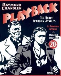 Playback : le thriller inconnu de Raymond Chandler