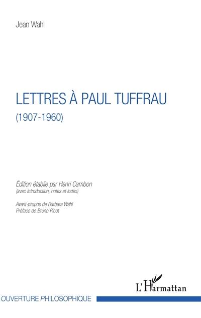 Lettres à Paul Tuffrau (1907-1960)