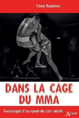 Dans la cage du MMA : sociologie d'un sport du XXIe siècle