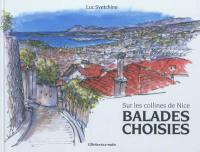 Balades choisies : sur les collines de Nice