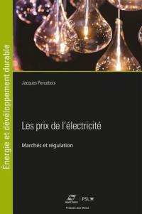 Les prix de l'électricité : marchés et régulation