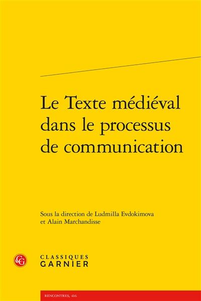 Le texte médiéval dans le processus de communication