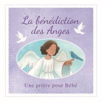La bénédiction des anges : une prière pour bébé