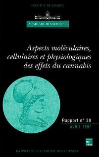 Aspects moléculaires, cellulaires et physiologiques des effets du cannabis