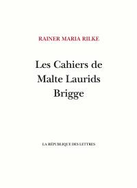 Les cahiers de Malte Laurids Brigge