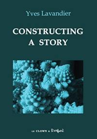 Constructing a story