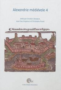 Alexandrie médiévale. Vol. 4