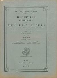Registres des délibérations du Bureau de la Ville de Paris. Vol. 16. 1614-1616. Vol. 1