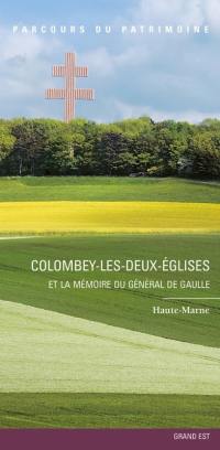 Colombey-les-Deux-Eglises et la mémoire du général de Gaulle : Haute-Marne