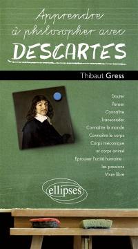 Apprendre à philosopher avec Descartes