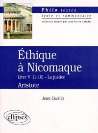 Ethique à Nicomaque, Livre V (1-10), la justice, Aristote