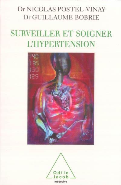 Surveiller et soigner l'hypertension