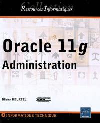 Oracle 11g : administration